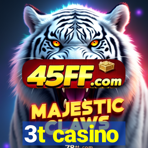 3t casino
